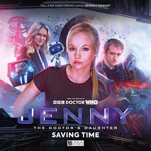 Jenny - The Doctor's Daughter: Saving Time by John Dorney