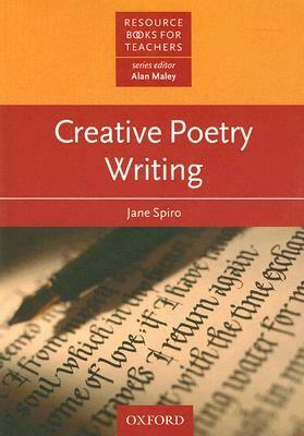 Creative Poetry Writing by Jane Spiro