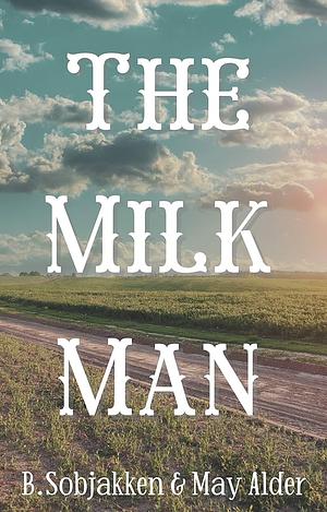 The Milk Man by May Alder, B. Sobjakken