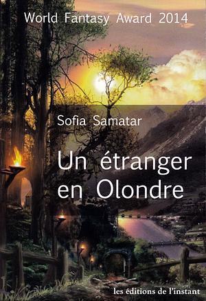 Un étranger en Olondre  by Sofia Samatar