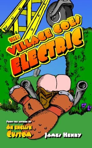 The Village Goes Electric by James Henry