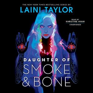 Daughter of Smoke and Bone by Laini Taylor