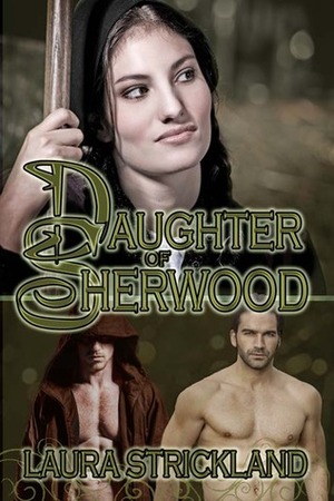 Daughter of Sherwood by Laura Strickland