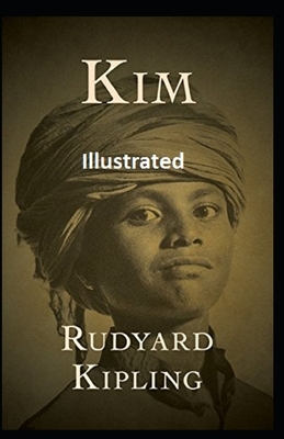 Kim Illustrated by Rudyard Kipling