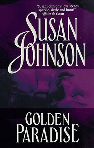 Golden Paradise by Susan Johnson