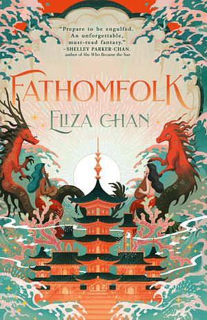 Fathomfolk  by Eliza Chan