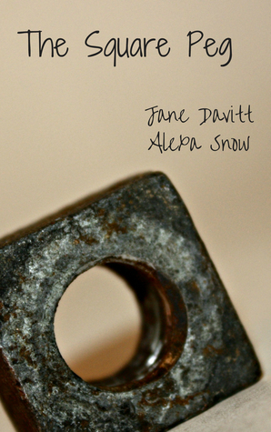 The Square Peg by Jane Davitt, Alexa Snow