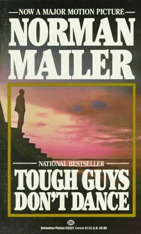 Tough Guys Don't Dance by Eduardo Saló, Norman Mailer