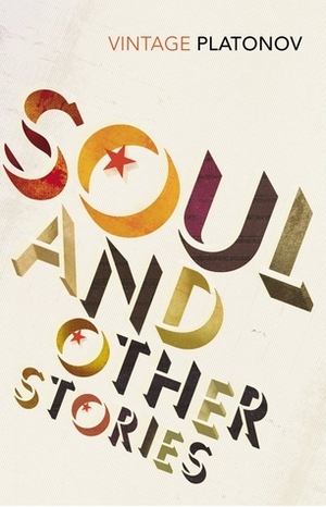 Soul & Other Stories by Andrei Platonov