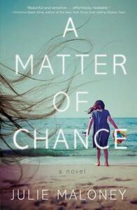 Matter of Chance by Julie Maloney