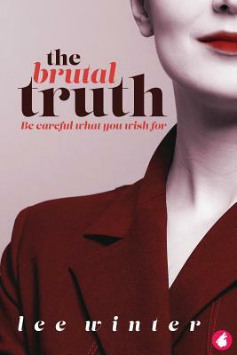 The Brutal Truth by Lee Winter