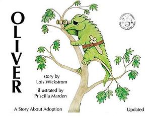 Oliver, A Story About Adoption by Priscilla Marden, Lois Wickstrom