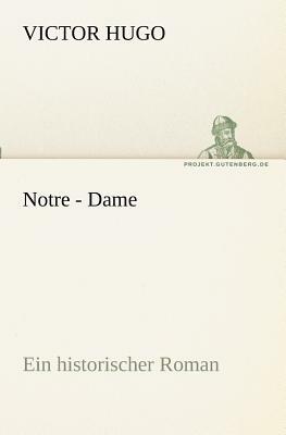 Notre - Dame by Victor Hugo