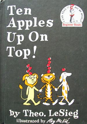 Ten apples up on top! by Theo LeSieg, Theo LeSieg