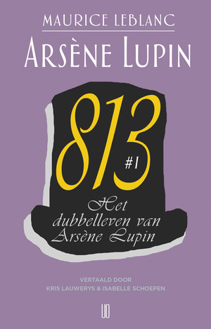 813 - Het dubbelleven van Arsène Lupin by Maurice Leblanc