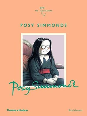 Posy Simmonds: The Illustrators by Paul Gravett