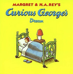 Curious George's Dream by Margret Rey
