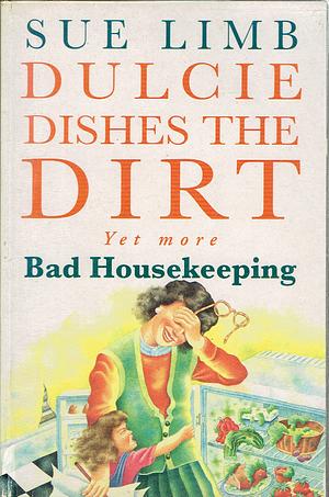Dulcie Dishes the Dirt by Sue Limb