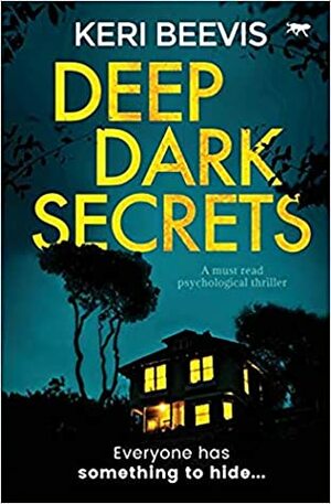 Deep Dark Secrets by Keri Beevis