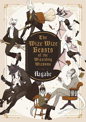 The wize wize beasts of the wizarding wizdoms by Nagabe