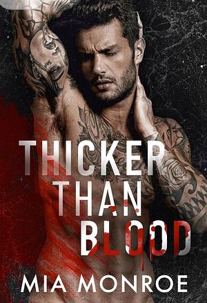 Thicker Than Blood by Mia Monroe