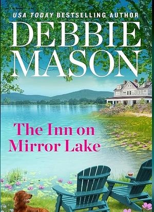 The Inn on Mirror Lake by Debbie Mason