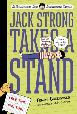 Jack Strong Takes a Stand: A Charlie Joe Jackson Book by Tommy Greenwald
