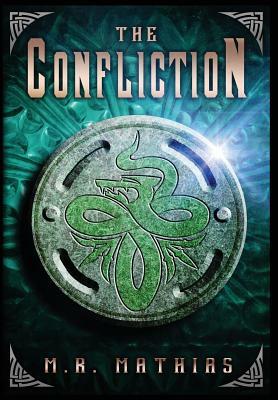 The Confliction by M. R. Mathias