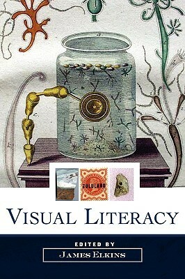 Visual Literacy by James Elkins