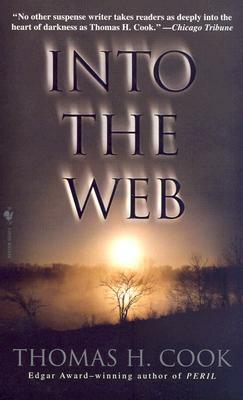 Into the Web by Thomas H. Cook