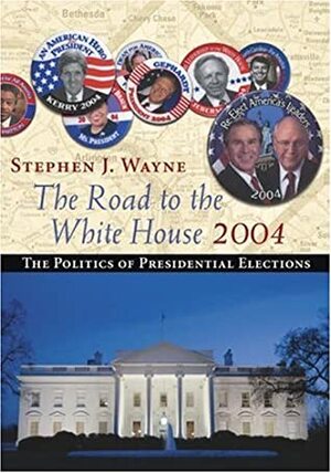 The Road to the White House 2020 (with Appendix) by Stephen J. Wayne