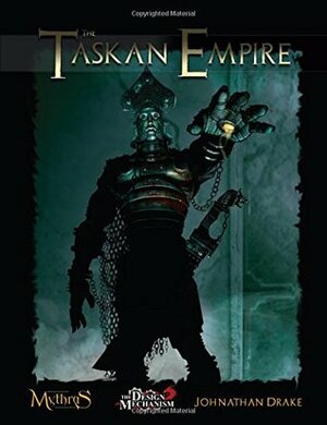 The Taskan Empire: A World of Thennla Sourcebook for Mythras by Jonathan Drake