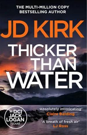 Thicker Than Water by J.D. Kirk