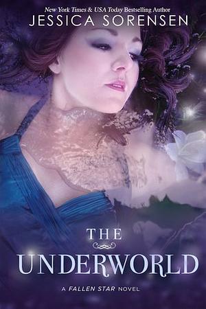 The Underworld by Jessica Sorensen