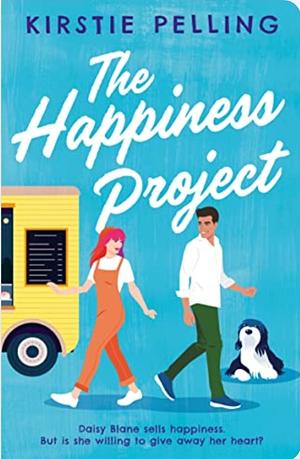 The Happiness Project: The most heartwarming and uplifting book you'll read this year by Kirstie Pelling