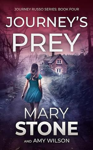 Journey's Prey  by Mary Stone