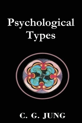 Psychological Types by C.G. Jung