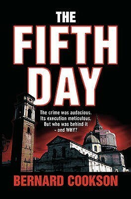 The Fifth Day by Bernard Cookson