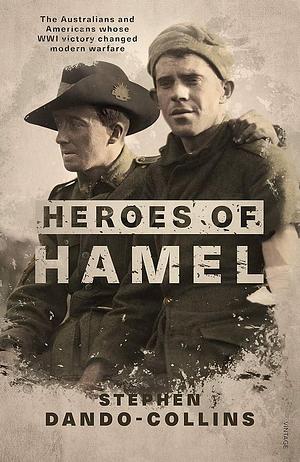 Heroes of Hamel by Stephen Dando-Collins