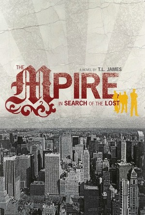 In Search of the Lost by T.L. James