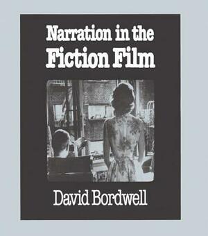 Narration in the Fiction Film by David Bordwell
