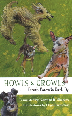 Howls & Growls: French Poems to Bark by by 
