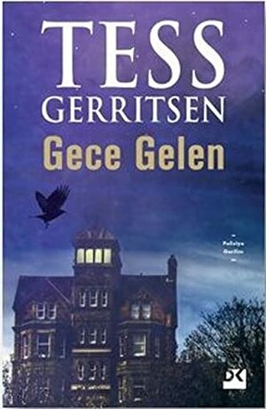 Gece Gelen by Mehmet Gürsel, Tess Gerritsen
