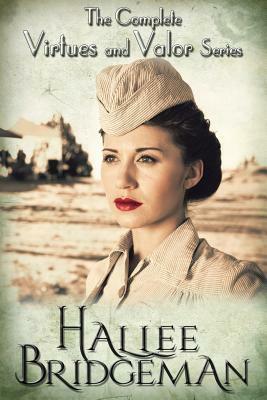 The Complete Virtues and Valor Series by Hallee Bridgeman