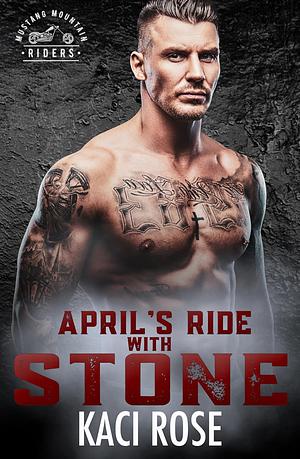 April's Ride with Stone: Mustang Mountain Riders by Kaci Rose