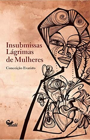 Insubmissas lágrimas de mulheres by Conceição Evaristo