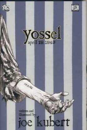 Yossel. Writer, Joe Kubert by Joe Kubert