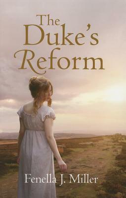 The Duke's Reform by Fenella J. Miller