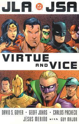 JLA/JSA: Virtue and Vice by Guy Major, David S. Goyer, Carlos Pacheco, Geoff Johns, Jesús Merino
