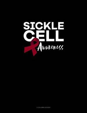 Sickle Cell Awareness: 3 Column Ledger by 